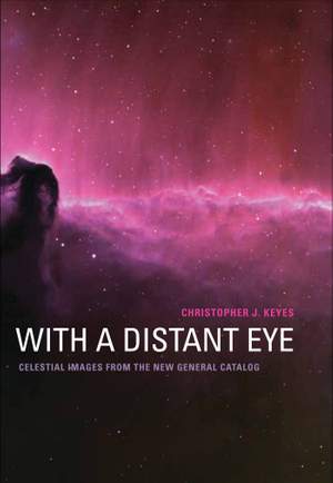 Christopher Keyes: With a Distant Eye