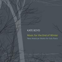 Kate Boyd: Music for the End of Winter
