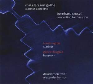 Gothe: Clarinet Concerto & Crusell: Clarinet & Bassoon Concertos