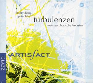ARTISFACT: Metamorphosen / Turbulenzen / Fantasy