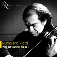 Ruggiero Ricci: Virtuoso Recital Pieces