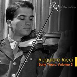 Ruggiero Ricci: Early Years, Vol. 3