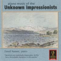 Piano Music of the Unknown Impressionists