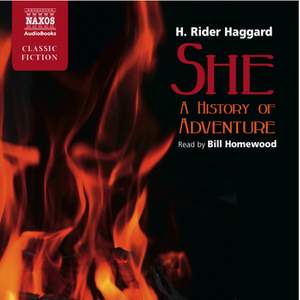 H. Rider Haggard: She - A History of Adventure (abridged)