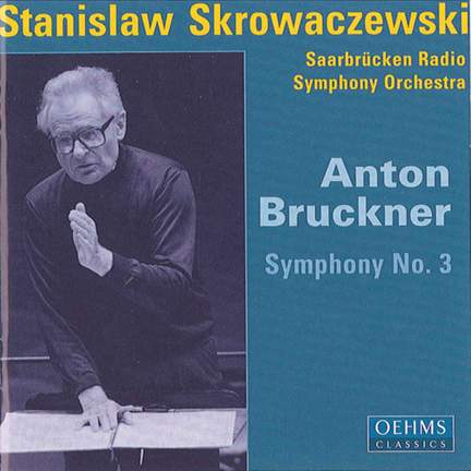 Bruckner: Symphony No. 3 in D minor ‘Wagner Symphony'