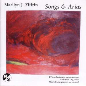 ZIFFRIN, M.: 3 Songs of the Trobairitz / 3 Songs / 3 Songs for D'Anna / 2 Songs / Haiku / If Only There Were Someone (Lifchitz, Fortunato)