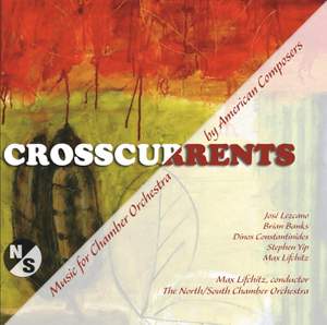 Crosscurrents (Music for Chamber Orchestra by American Composers)