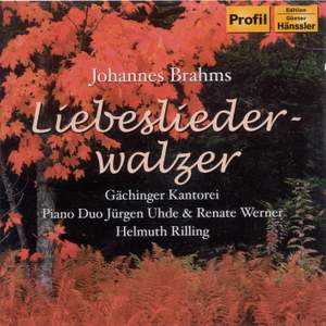 Brahms: Liebeslieder Waltzes Op. 52 & Neue Liebeslieder Waltzes Op. 65