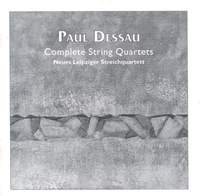 Paul Dessau: Complete String Quartets