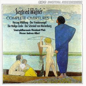 Siegfried Wagner: Complete Overtures, Vol. 1