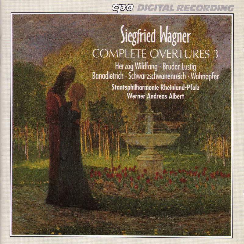 Siegfried Wagner: Complete Overtures, Vol. 1 - CPO: 9990032