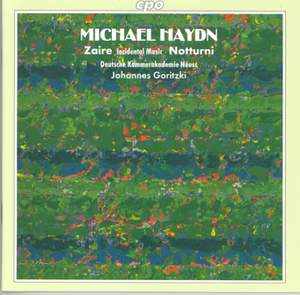 Michael Haydn: Incidental Music to Zaire and Nocturnes