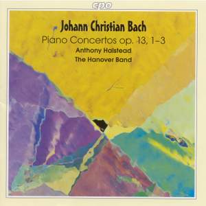 JC Bach: Keyboard Concertos, Op. 13, Nos. 1-3 & Keyboard Concerto in E flat major