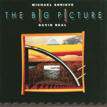 Shrieve, Michael: The Big Picture