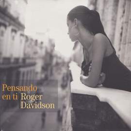 DAVIDSON, Roger: Pensando en ti