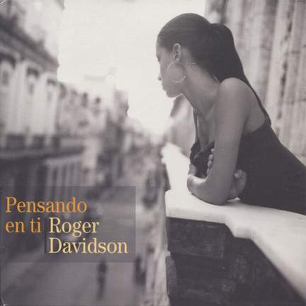 DAVIDSON, Roger: Pensando en ti