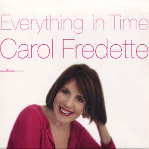 FREDETTE, Carol: Everything in Time