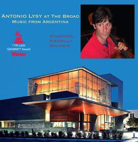 Antonio Lysy at the Broad: Music from Argentina