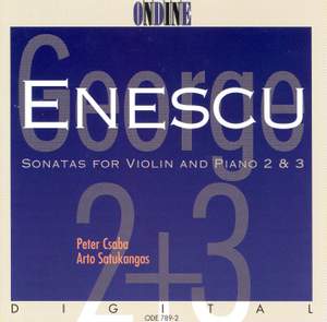 ENESCU, G.: Violin Sonatas Nos. 2 and 3 (Csaba)