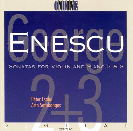 ENESCU, G.: Violin Sonatas Nos. 2 and 3 (Csaba)