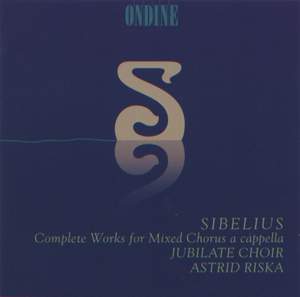 SIBELIUS, J.: Choral Music (Mixed Chorus a cappella) (Complete) (Jubilate Choir, Riska)