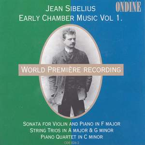 Sibelius: Early Chamber Music, Vol. 1