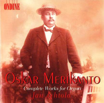 Oskar Merikanto: Complete Works for Organ