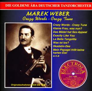 MAREK WEBER ORCHESTRA: Golden Era of the German Orchestra (The) (1926-1932)