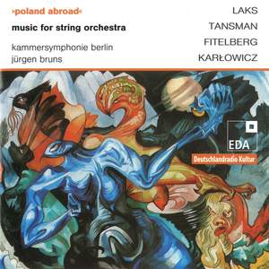 Works by Tansman, Fitelberg, Karlowicz & Laks