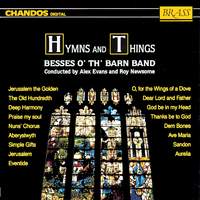 Besses o' th' Barn Band: Hymns and Things