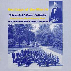 Heritage of the March, Vol. 43: The Music of Wagner and Scouton