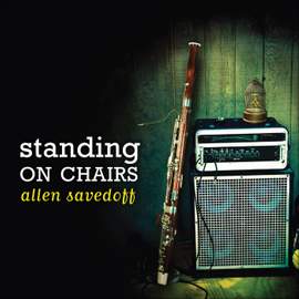 SAVEDOFF, Allen: Standing on Chairs
