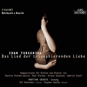 Violin Recital: Schneider, Ulf - FAURE, G. / VIARDOT-GARCIA, P. / CHAUSSON, E. (Das Lied der triumphierenden Liebe)