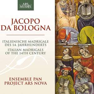 Jacopo da Bologna: Italian Madrigals of the 14th Century