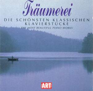 TRAUMEREI - The Most Beautiful Piano Works