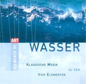 WASSER - Classical Music for the 4 Elements