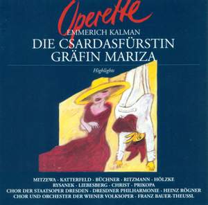 KALMAN, E.: Gypsy Princess (The) / Countess Mariza [Operettas] (Rogner)