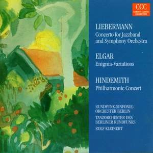 LIEBERMANN, R.: Concerto for Jazz Band and Orchestra / ELGAR, E.: Variations on an Original Theme / HINDEMITH, P.: Philharmonisches Konzert (Kleinert)