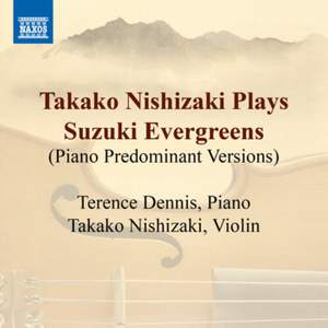 Takako Nishizaki Plays Suzuki Evergreens (Piano predominant versions)