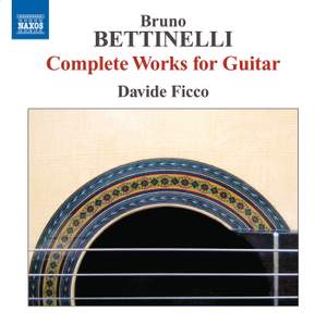 Bettinelli: Complete Guitar Music