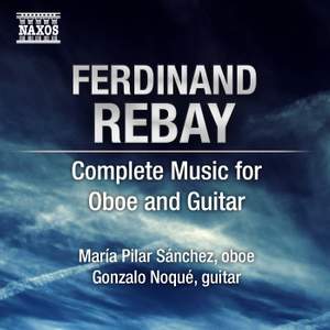 REBAY, F.: Oboe and Guitar Music (Complete) (M.P. Sanchez, G. Noque)