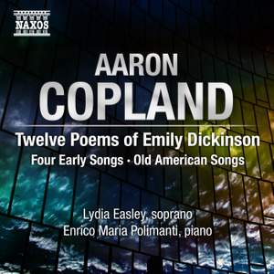 Copland: 12 Poems of Emily Dickinson and other songs