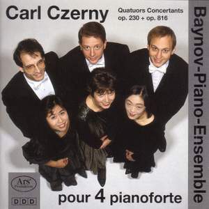 Czerny: Quatuors Concertants Opp. 230 & 816