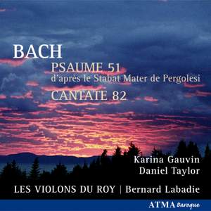 Bach: Psaume 51 & Cantate 82