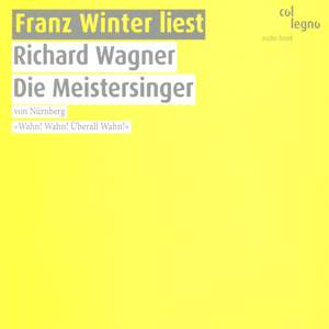 WAGNER, R.: Meistersinger von Nurnberg (Die) [Opera Libretto reading] (Winter)