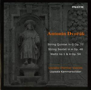 Dvorak: String Quintet, Sextet & Waltzes