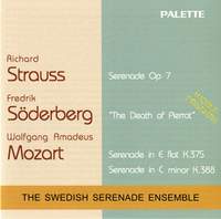 Mozart: Serenades Nos. 11 and 12, Soderberg: The Death of Pierrot & Strauss: Serenade, Op. 7
