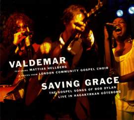 Saving Grace - The Gospel Songs of Bob Dylan