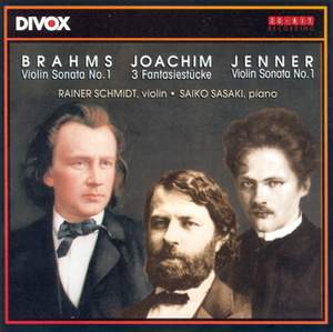 Brahms, Joachim and Jenner: Violin Sonatas