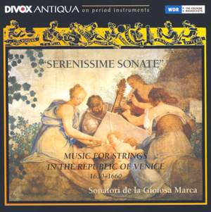 Chamber Music (Italian 17Th Century) - Arrigoni, G. / Merula, T. (Serenissime Sonate - Music for Strings, 1630-1660) (Sonatori De La Gioiosa Marca)